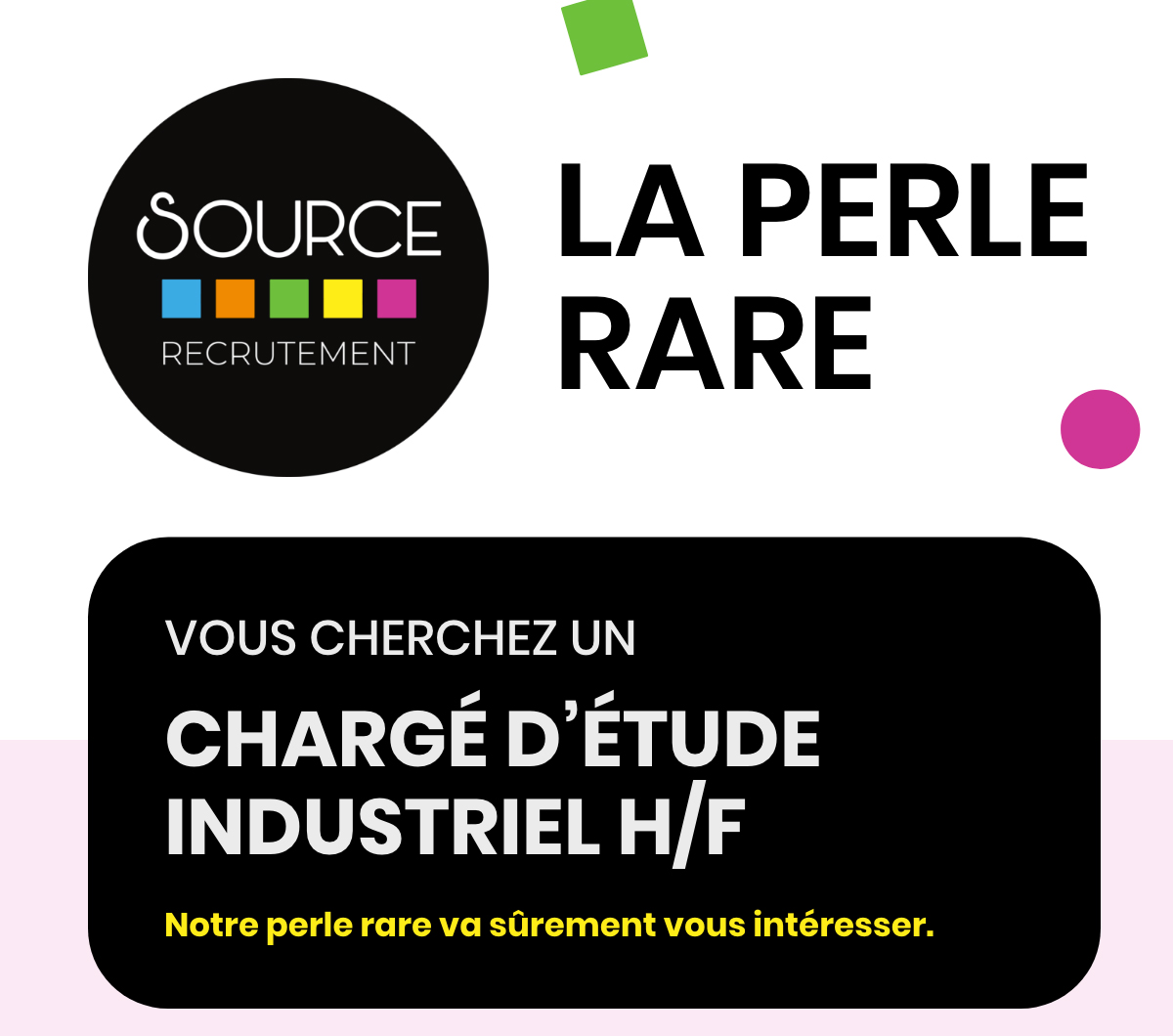 La Perle Rare : Chargé d'étude industriel H/F