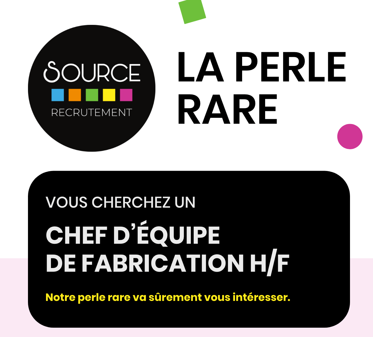 La Perle Rare : Chef d'équipe de fabrication H/F