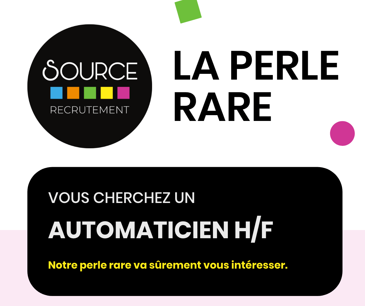 La Perle Rare : Automaticien H/F